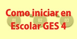 Iniciar en Escolar GES4